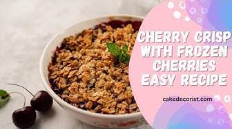 'Video thumbnail for Cherry Crisp With Frozen Cherries Easy Recipe'