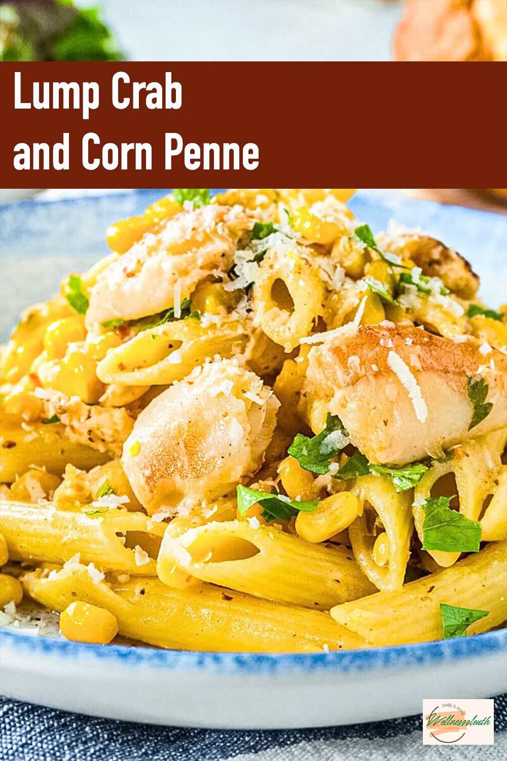 Lump Crab and Corn Penne
